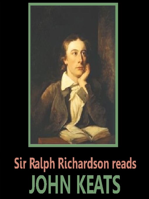 Title details for Sir Ralph Richardson Reads Keats by John Keats - Available